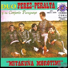 MITAKUÑA MOROTIMI - DÚO PÉREZ PERALTA Y SU CONJUNTO PARAGUAYO